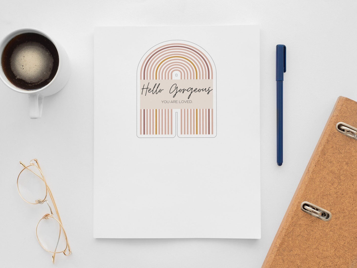 Hello Gorgeous You Are Loved Vinyl Sticker