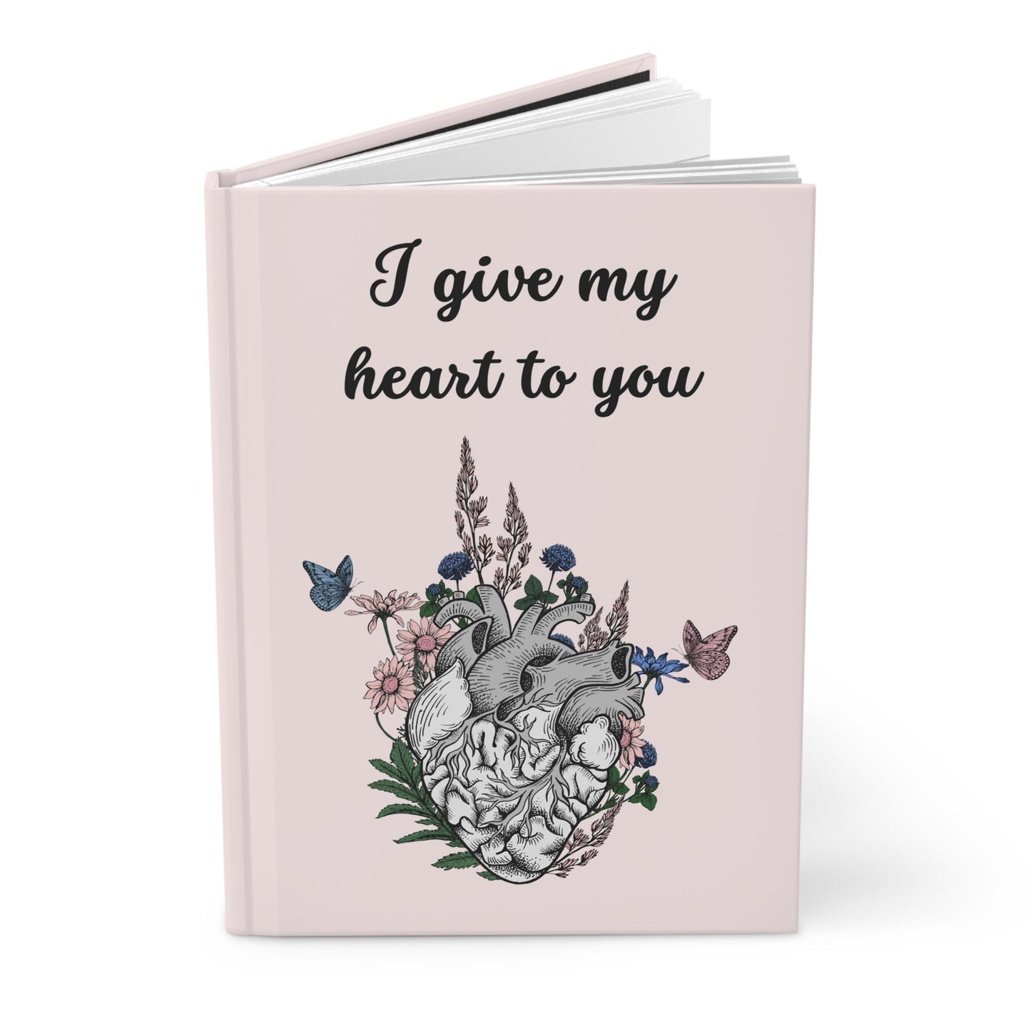 I Give My Heart to You Notebook